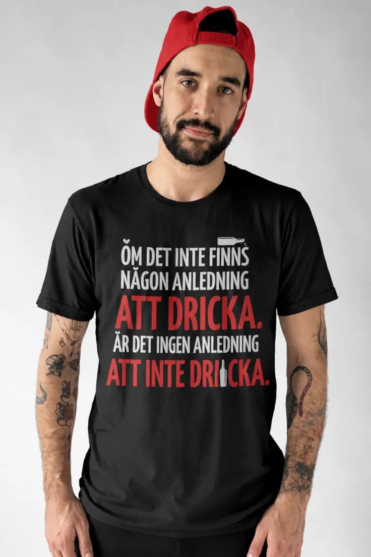 Rolig t-shirt Ingen anledning att dricka
