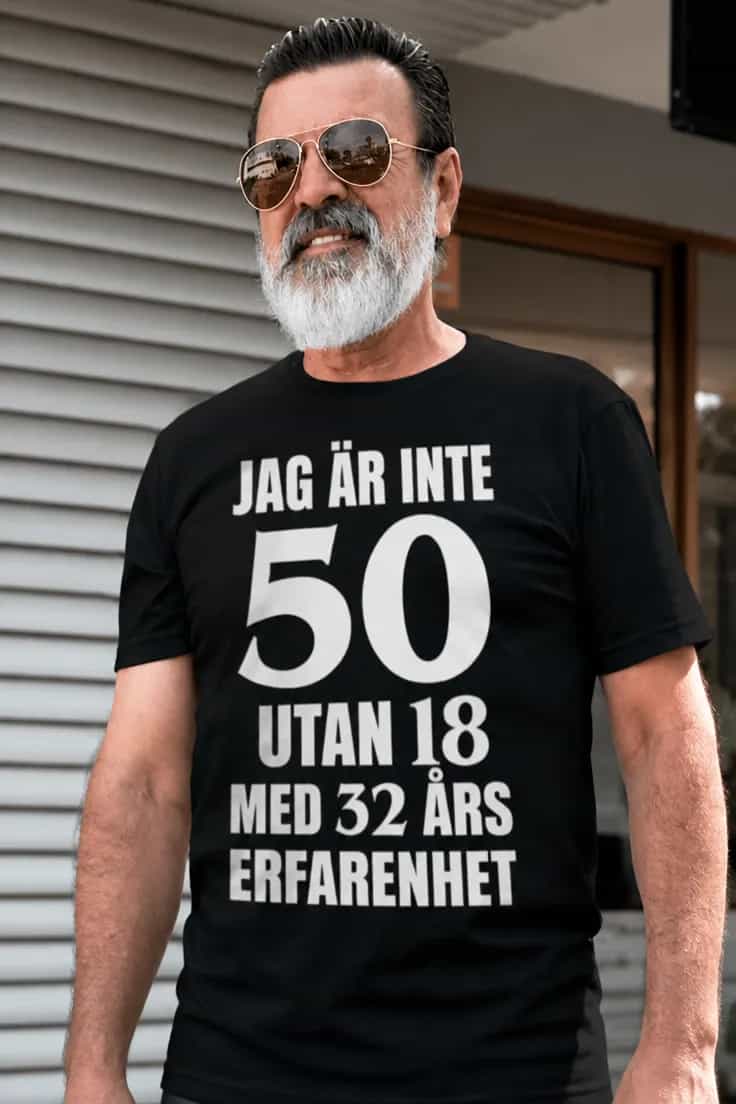 Rolig t-shirt Inte 50 med erfarenhet – JAG ÄR INTE