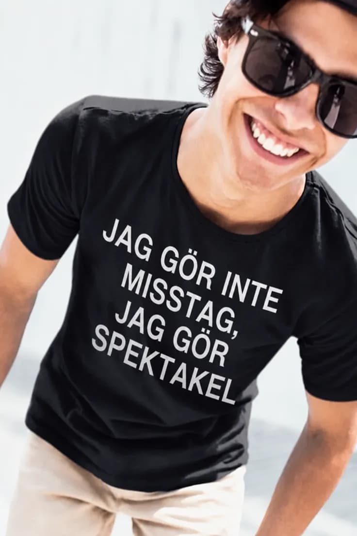 Rolig t-shirt Jag gör spektakel – JAG GÖR INTE