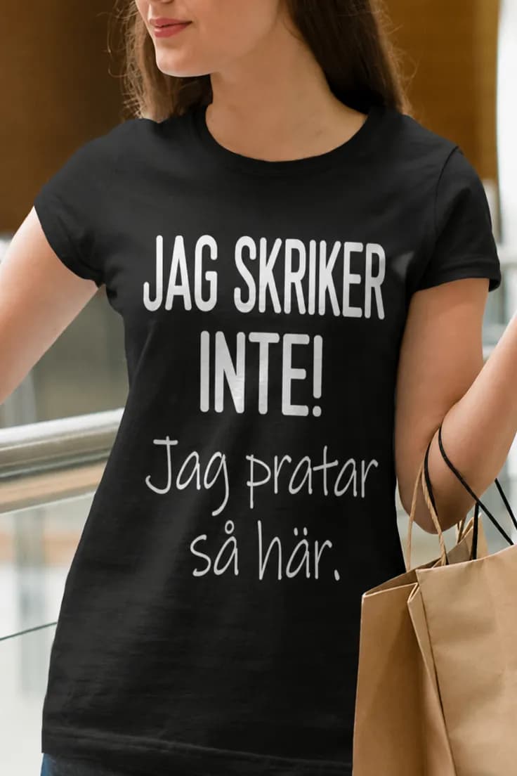 Rolig t-shirt Jag skriker inte – JAG SKRIKER INTE!