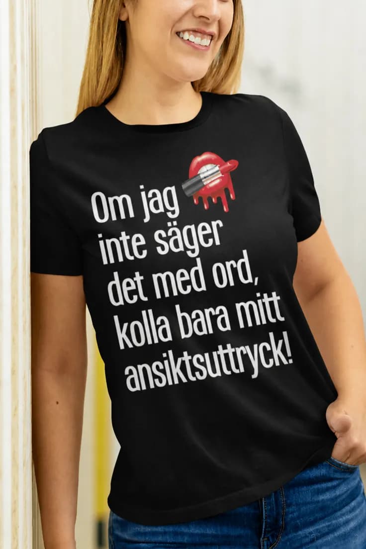 Rolig t-shirt Kolla mitt ansiktsuttryck – Om jag inte