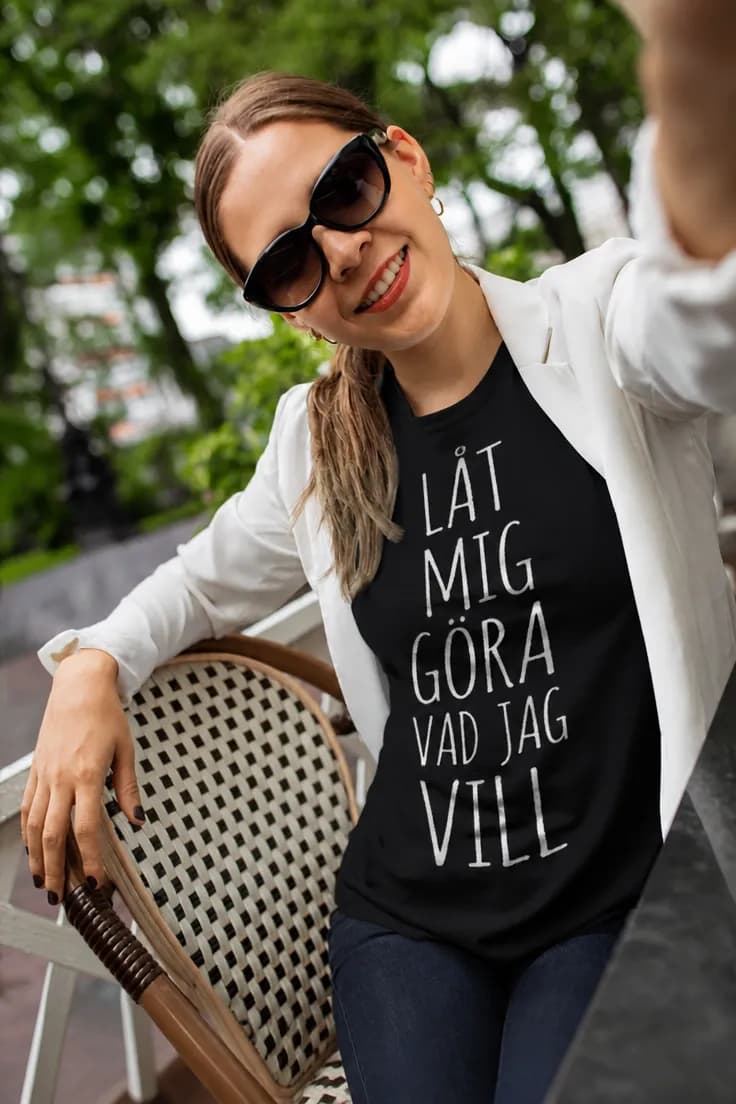 Rolig t-shirt Låt mig göra vad jag vill
