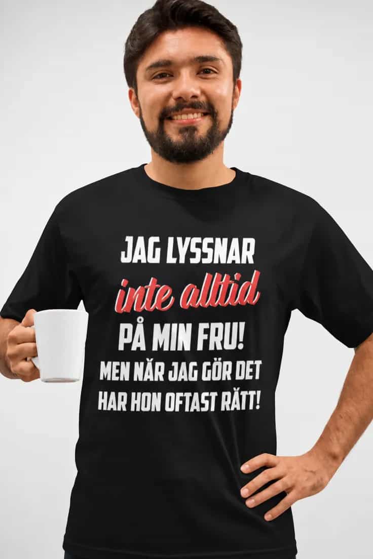 Rolig t-shirt Lyssnar inte alltid på frun