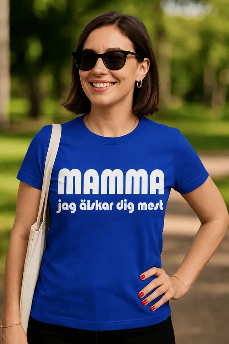 Rolig t-shirt Mamma jag älskar dig mest | MAMMA