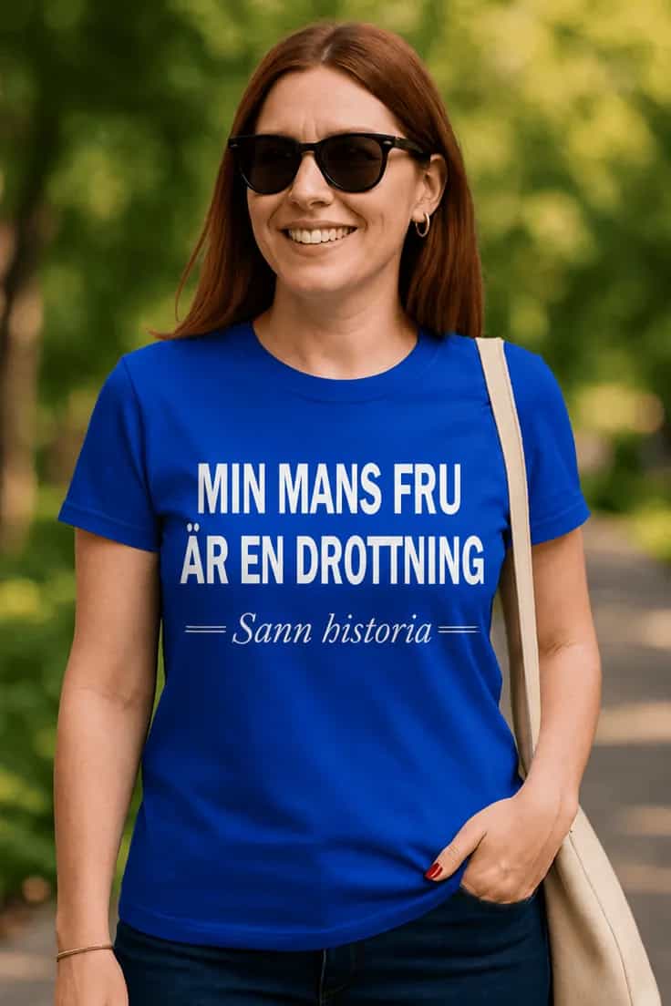 Rolig t-shirt Min mans fru är drottning