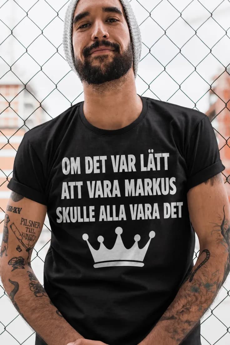 Rolig t-shirt Om det var lätt med namn – Markus