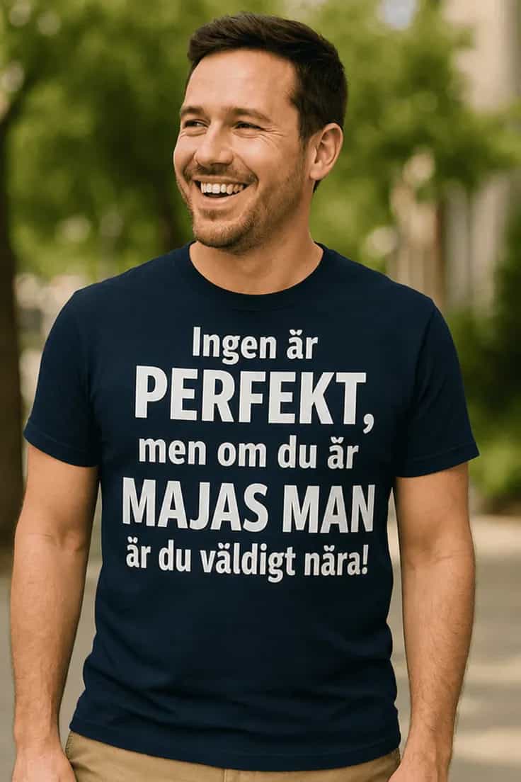 Rolig t-shirt Perfekt make med namn – Ingen är