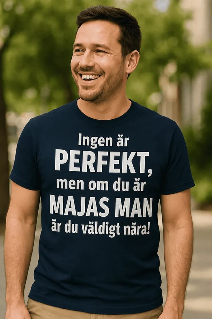 Rolig t-shirt Perfekt make med namn – Ingen är