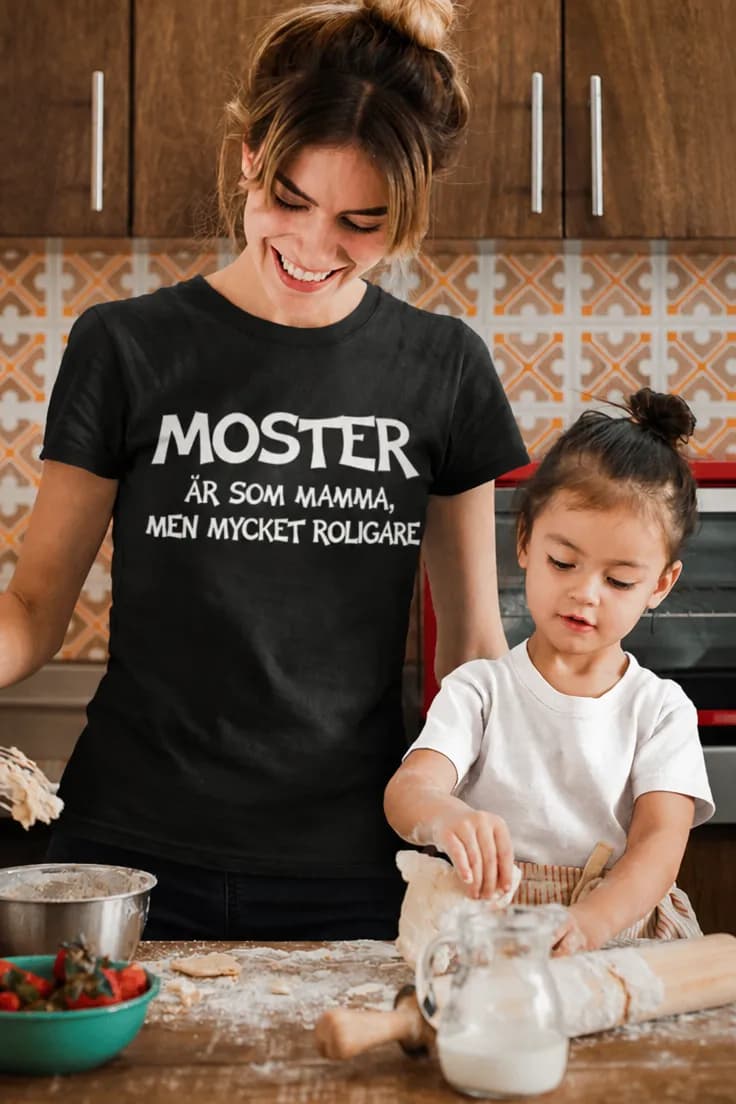 Rolig t-shirt rolig moster – MOSTER ÄR SOM MAMMA