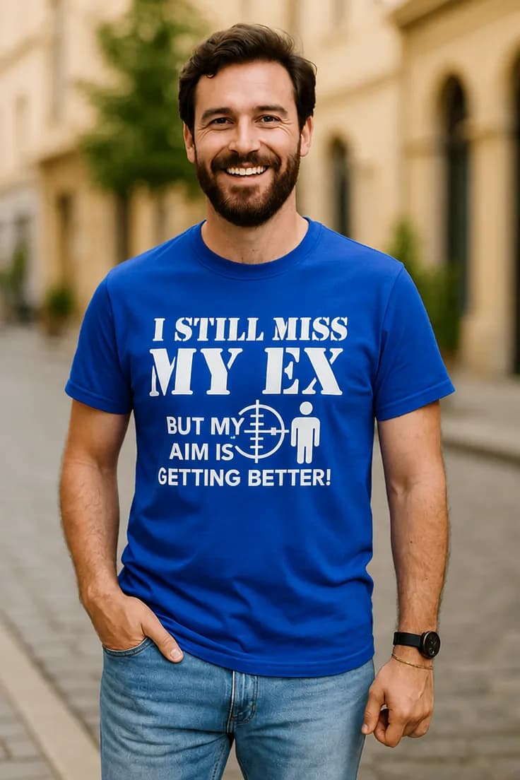 Rolig t-shirt Saknar mitt ex – I STILL MISS MY EX BUT