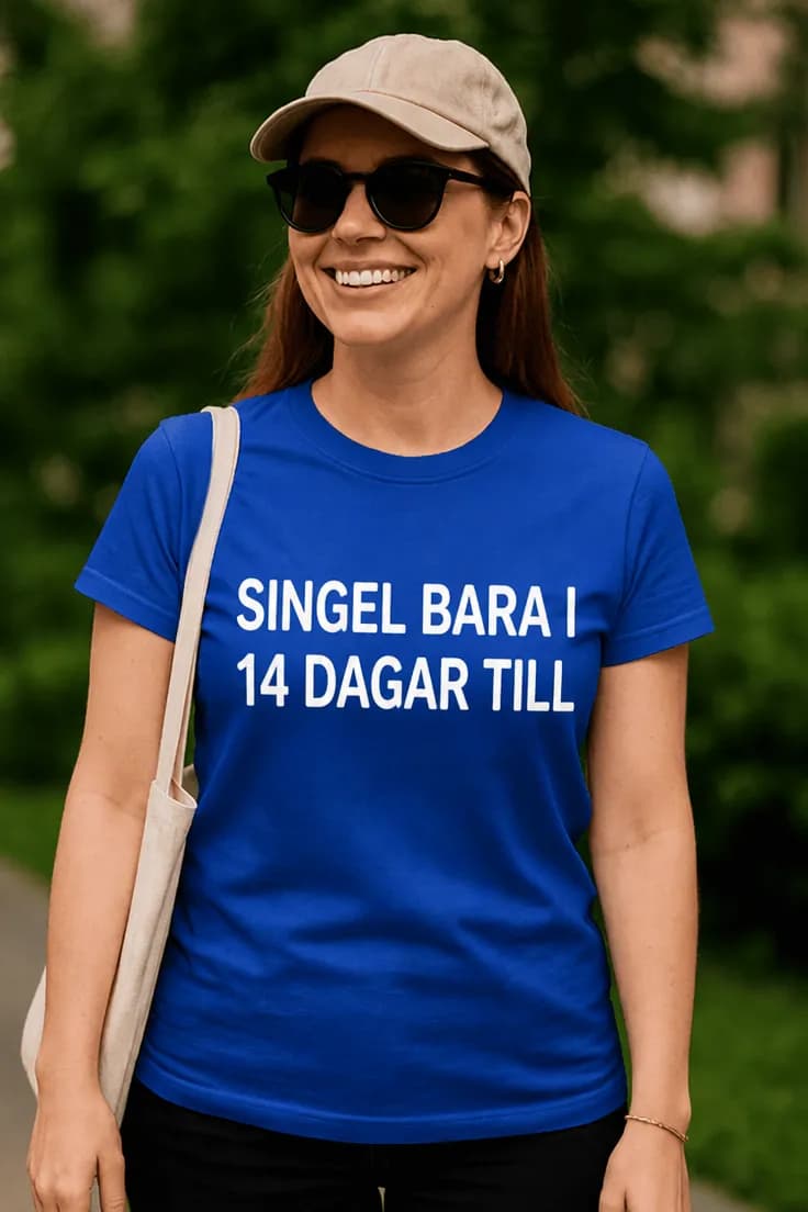Rolig t-shirt Singel 14 dagar till – SINGEL BARA I