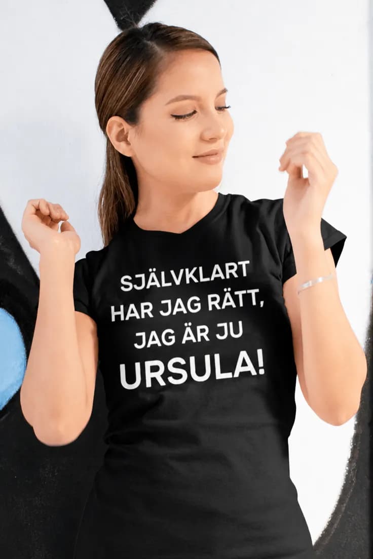 Rolig t-shirt Självklart har jag rätt med namn