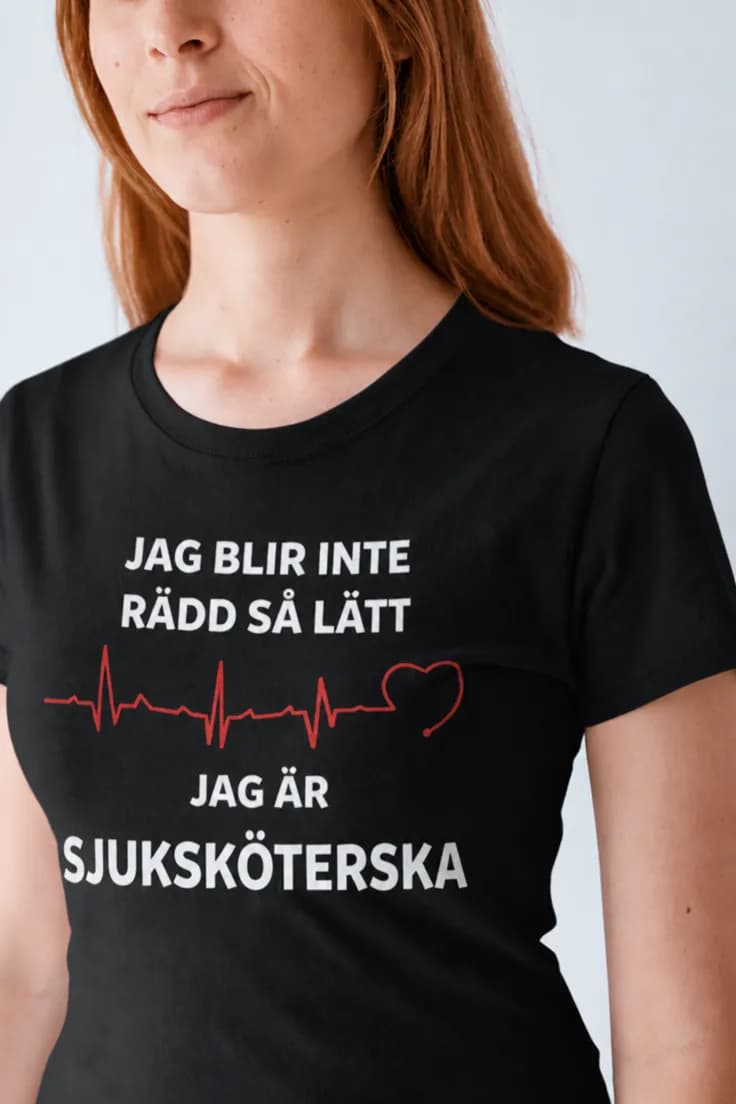 Rolig t-shirt Sjuksköterska skräms inte lätt