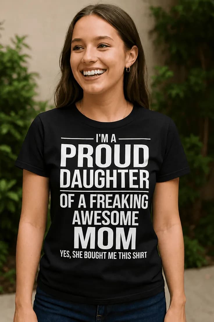 Rolig t-shirt Stolt dotter I'M A PROUD DAUGHTER OF A