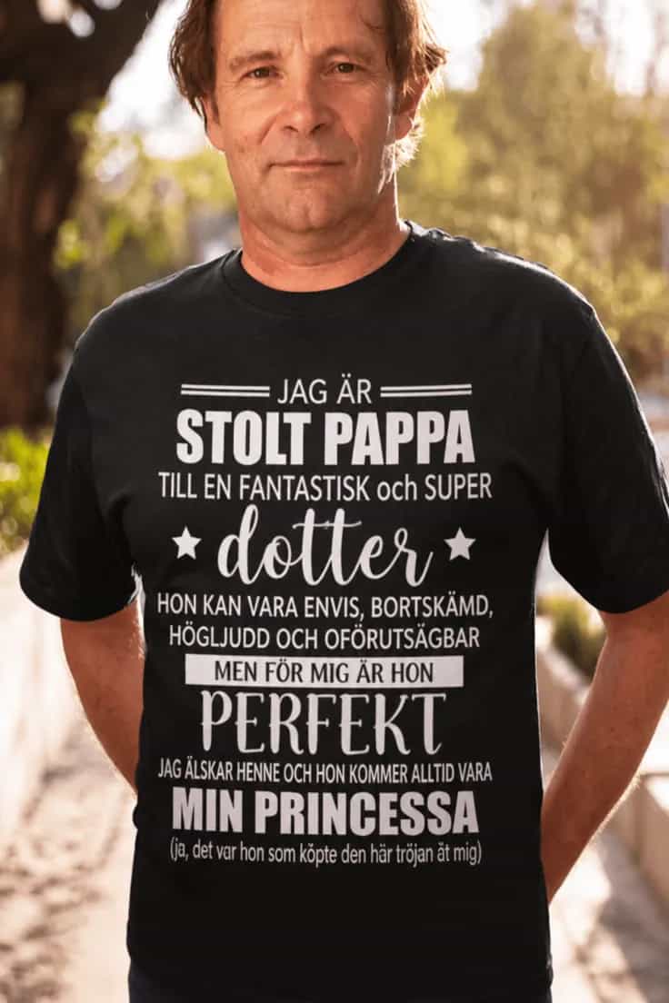 Rolig t-shirt Stolt pappa till dotter – JAG ÄR