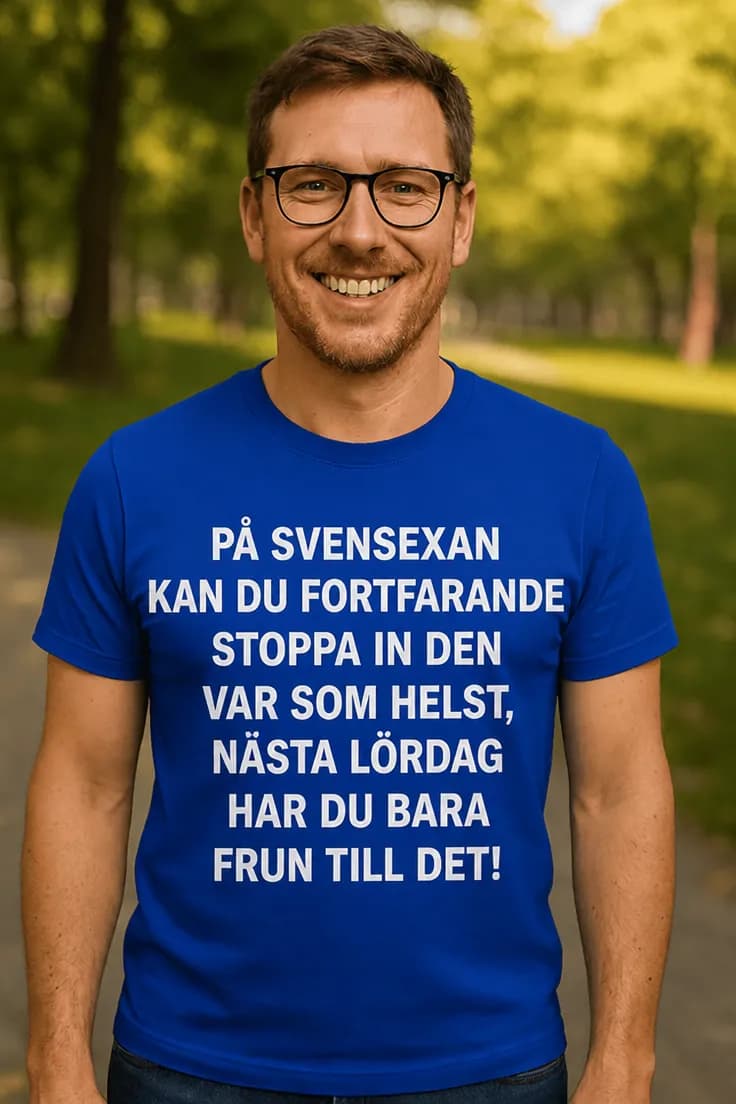 Rolig t-shirt Svensexa sista chansen – PÅ SVENSEXAN