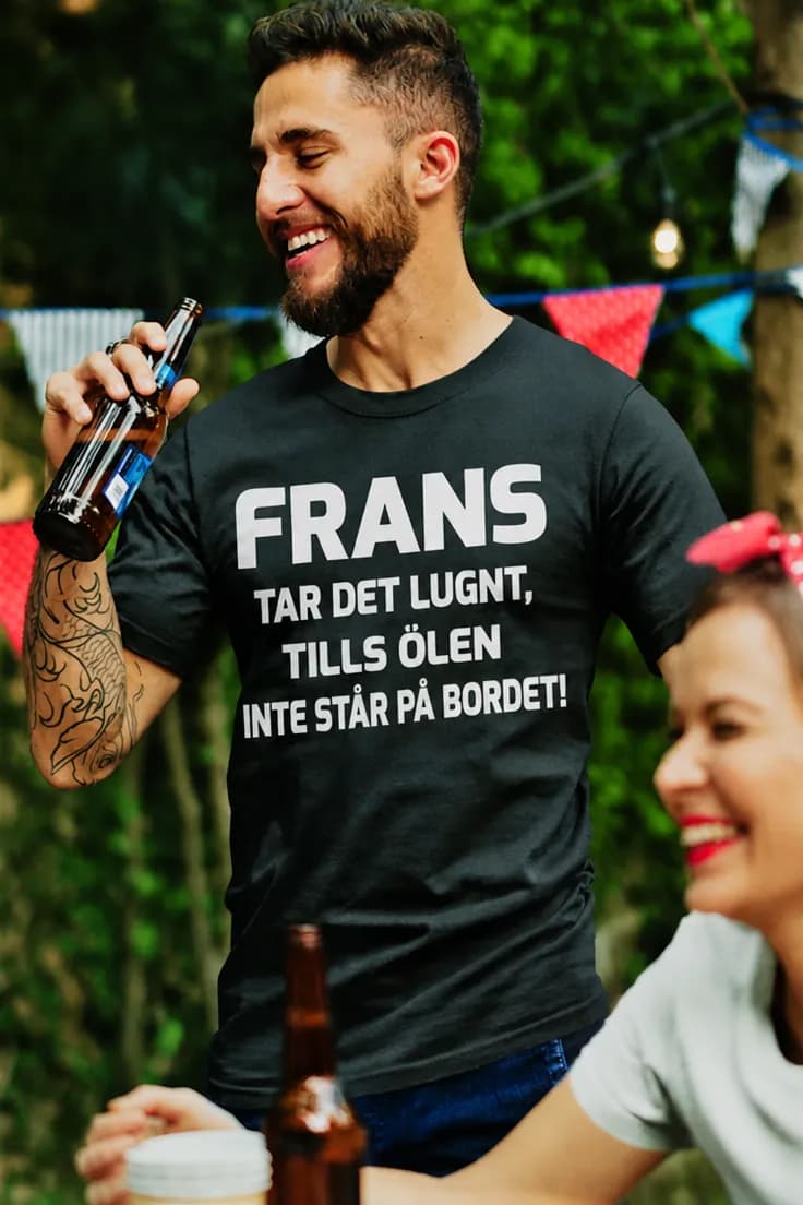 Rolig t-shirt tar det lugnt med namn – FRANS