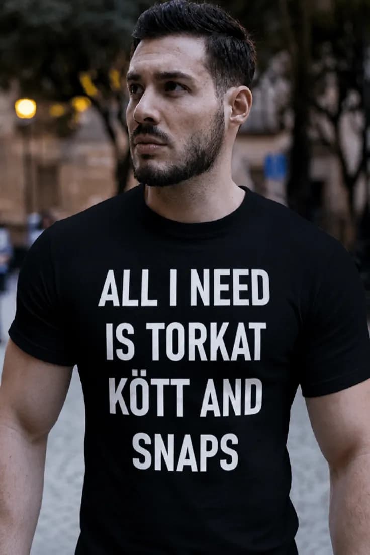 Rolig t-shirt Torkat kött och snaps – ALL I NEED