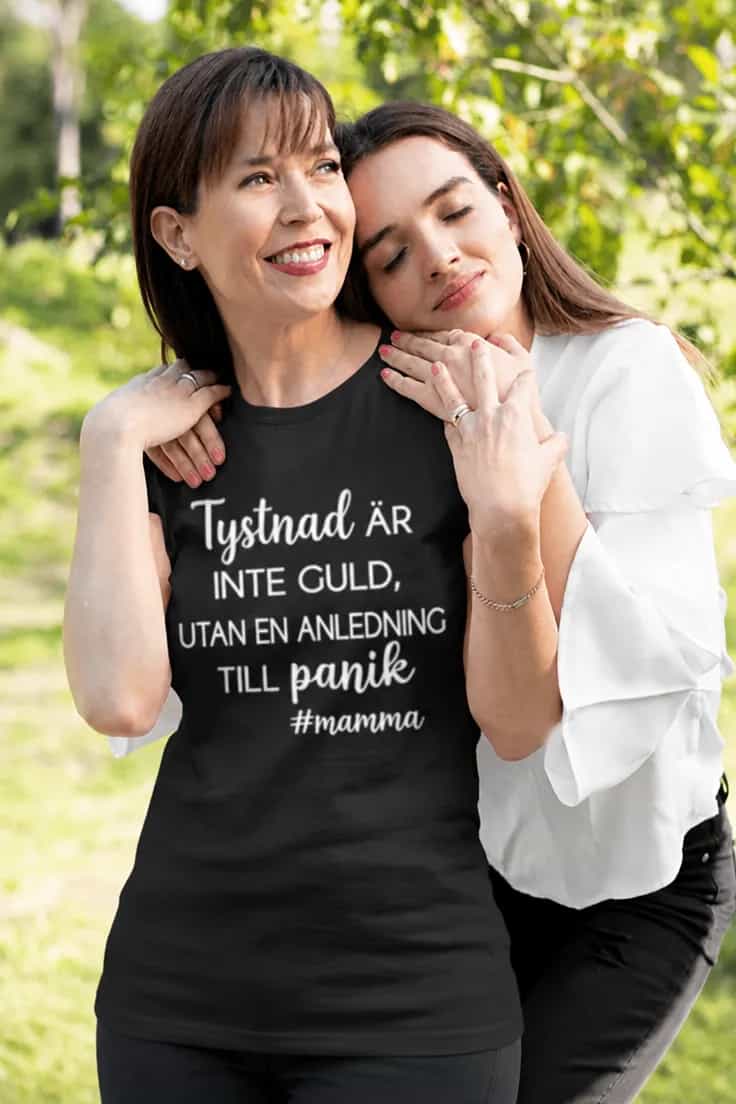 Rolig t-shirt Tystnad är inte guld #mamma