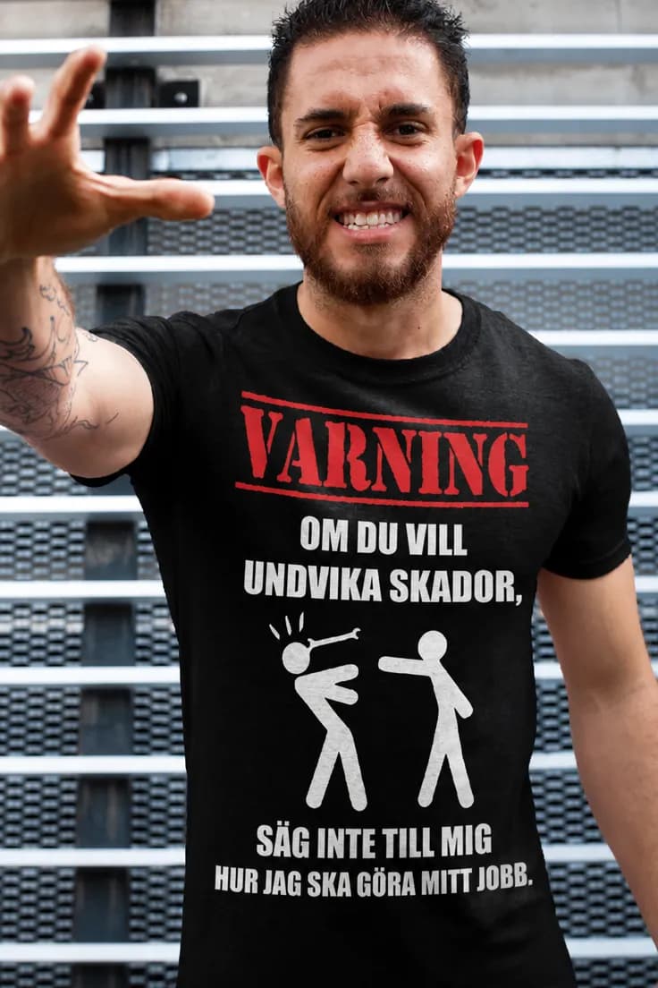 Rolig t-shirt Undvik skador på jobbet – VARNING
