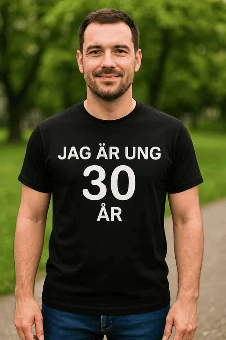 Rolig t-shirt Ung vid 30