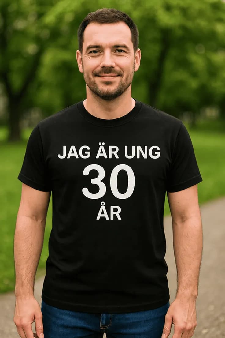 Rolig t-shirt Ung vid 30