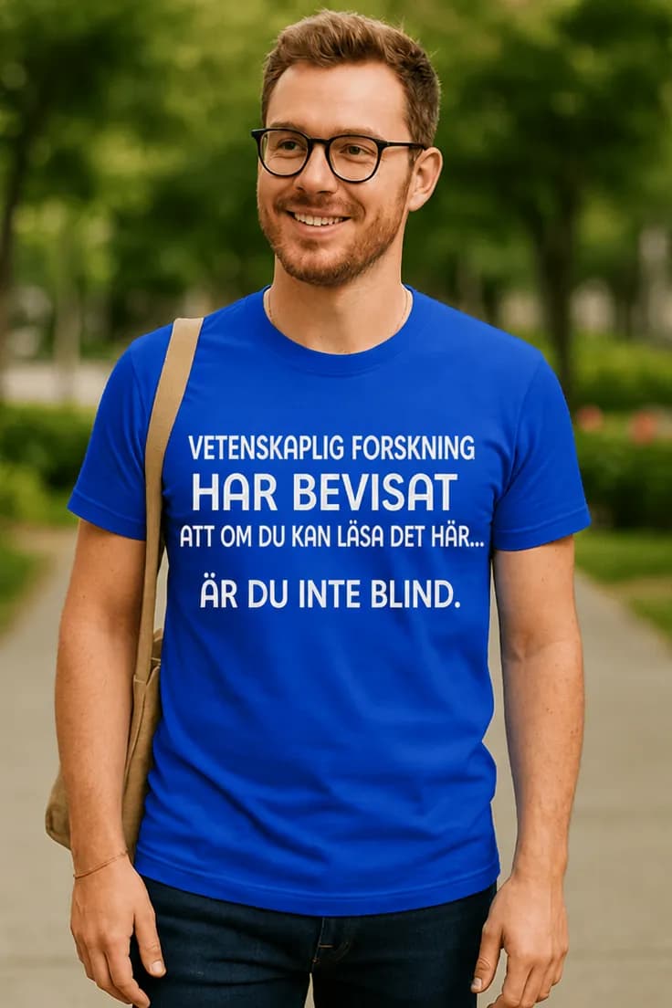 Rolig t-shirt Vetenskaplig forskning inte blind
