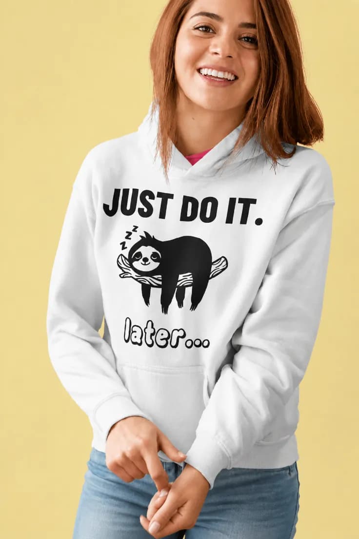 Tröja Lat sengångare – JUST DO IT. later....