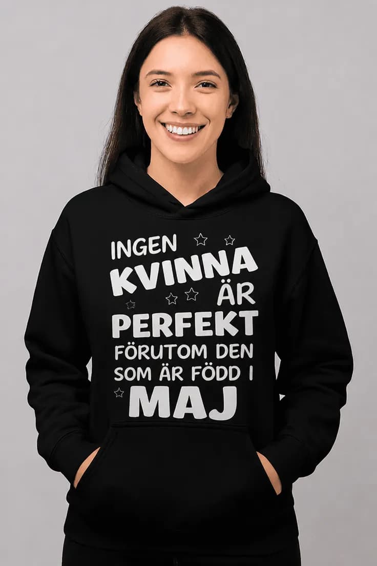 Tröja Perfekt kvinna född i vald månad