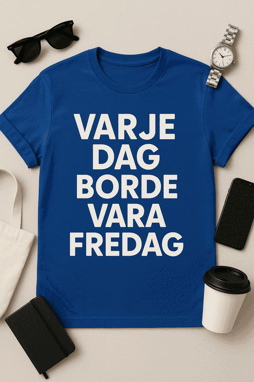Varje dag borde vara fredag - T-shirt
