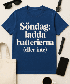 Söndag: ladda batterierna (eller inte) T-shirt