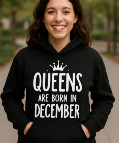 QUEENS ARE BORN IN DECEMBER - Huvtröja