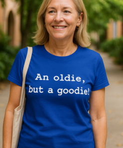 An oldie, but a goodie! - T-shirt
