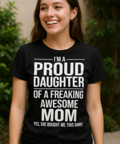 Proud Daughter - T-shirt