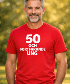 Rolig t-shirt: 50 och fortfarande ung