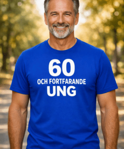 Rolig t-shirt – 60 och fortfarande ung
