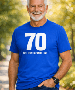 Rolig t-shirt – 70 och fortfarande ung