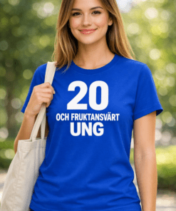 Rolig t-shirt: 20 och fruktansvärt ung