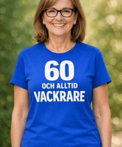 Rolig t-shirt: 60 och alltid vackrare