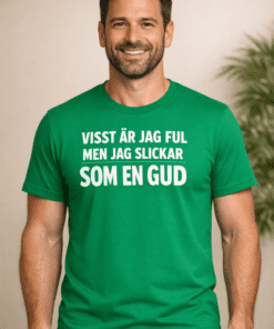 Rolig t-shirt – Visst är jag ful men jag slickar som en gud